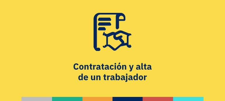 Contratación y alta de un trabajador