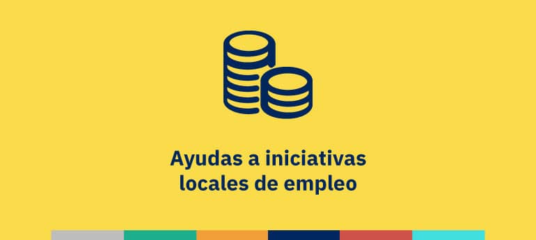 Ayudas a iniciativas locales de empleo