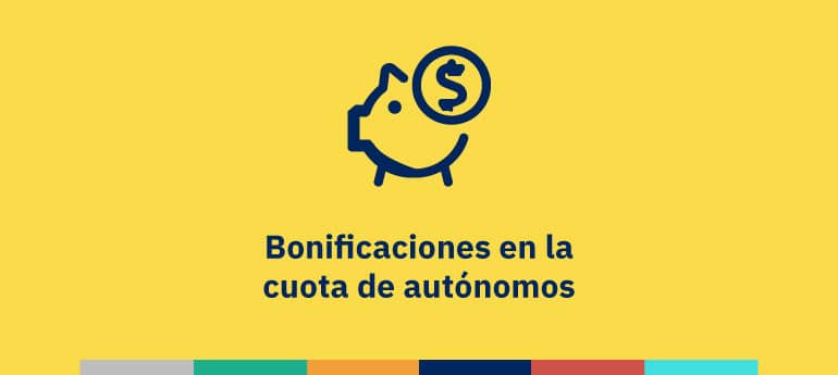 Bonificaciones en la cuota de autónomos