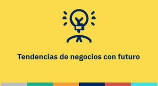 Tendencias de negocios con futuro