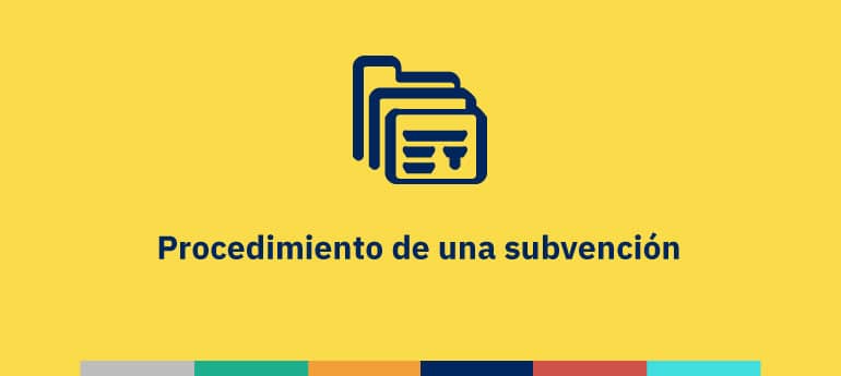 Procedimiento de una subvención