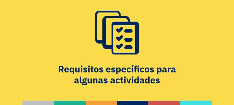 Requisitos para algunas actividades