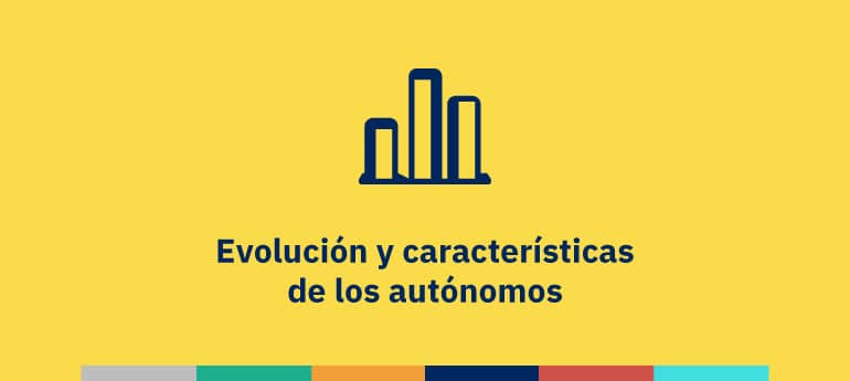 Evolución y características de los autónomos