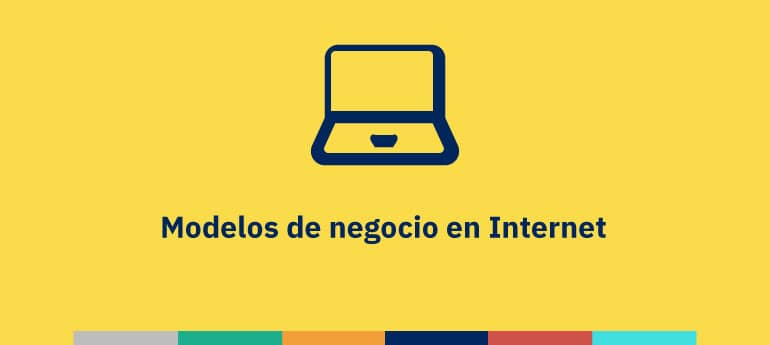 Modelos de negocio en Internet