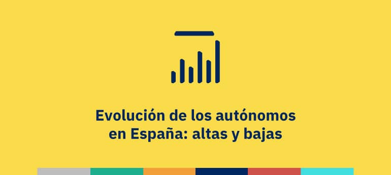 Evolución de los autónomos en España: altas y bajas