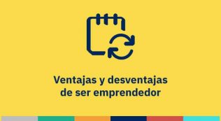 Ventajas y desventajas de ser emprendedor