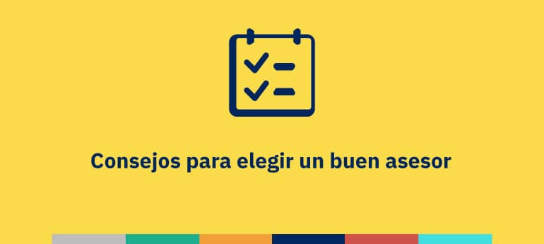 Consejos para elegir asesor