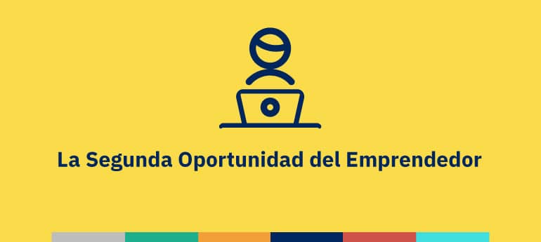 Segunda oportunidad del emprendedor