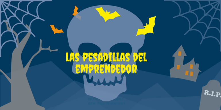 Las Pesadillas Del Emprendedor