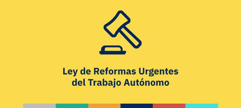 Ley de Reformas Urgentes del Trabajo Autónomo