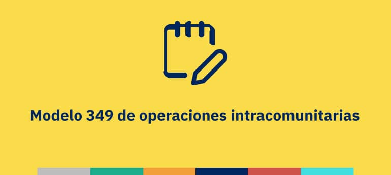 Modelo 349 de operaciones intracomunitarias