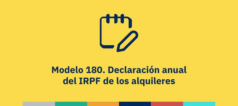 Modelo 180. Declaración anual del IRPF de los alquileres