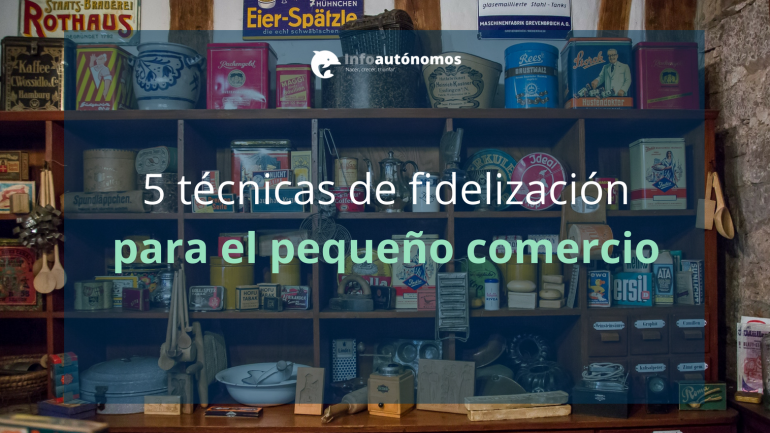 Tecnicas De Fidelizacion Pequeño Comercio (1)