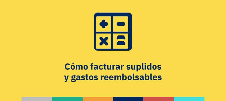 Cómo facturar suplidos y gastos reembolsables