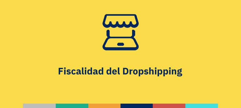 Fiscalidad del Dropshipping