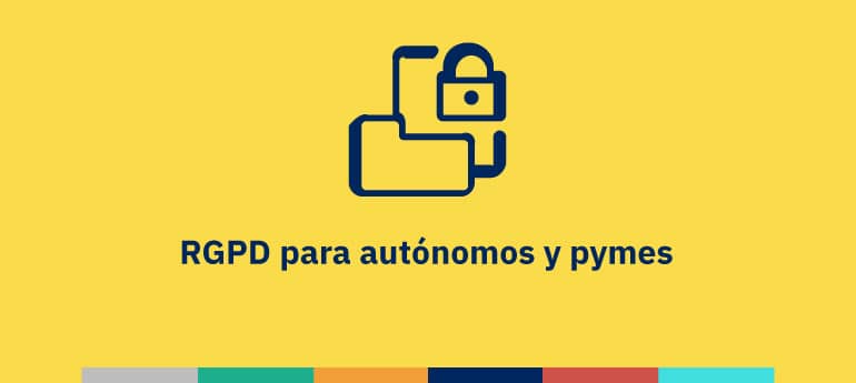 RGPD para autónomos y pymes