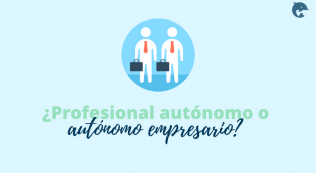 ¿profesional Autónomo O Autónomo Empresario?