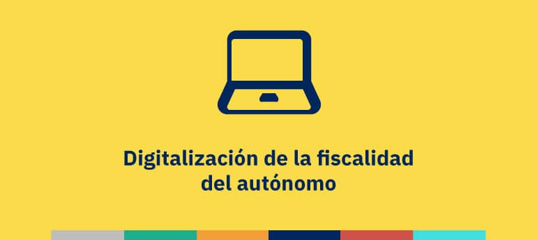 Digitalización de la fiscalidad del autónomo