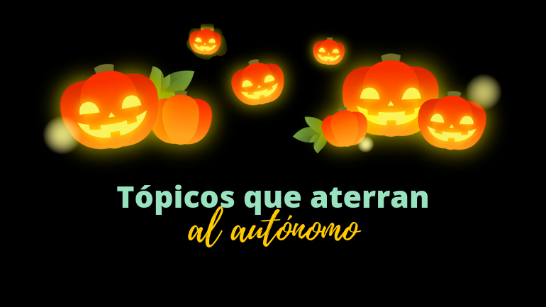 Los cuatro tópicos que aterran al autónomo en Halloween - Infoautónomos