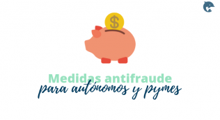 Medidas Antifraude Para Autónomos Y Pymes