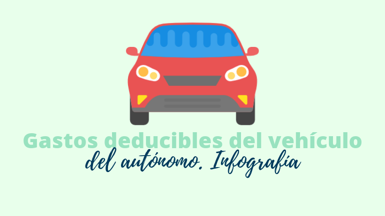 Gastos Deducibles Del Vehículo Del Autonomo