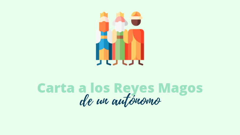 Carta A Los Reyes Magos De Un Autónomo