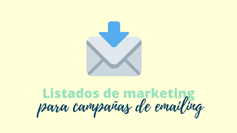Listados De Marketing Para Campañas De Emailing