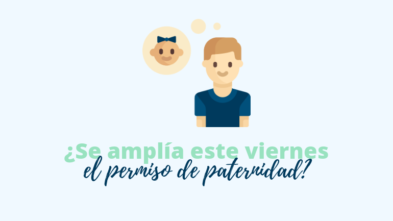 Se Amplía El Permiso De Paternidad