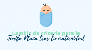 Cambio De Criterio Para La Tarifa Plana Tras La Maternidad