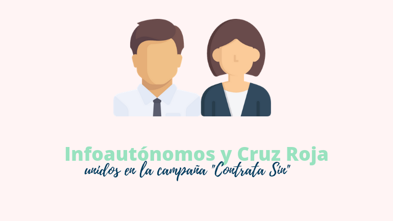 Infoautonomos Y Cruz Roja Unidos En La Campaña Contrata Sin