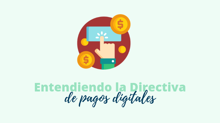 Directiva De Pagos Digitales (psd2)