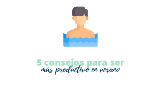 5 Consejos Para Ser Más Productivo En Verano Superior