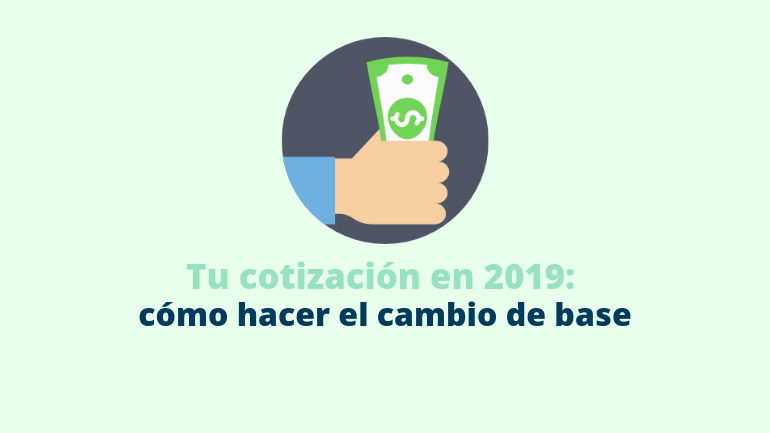 Cambiar La Base De Cotización