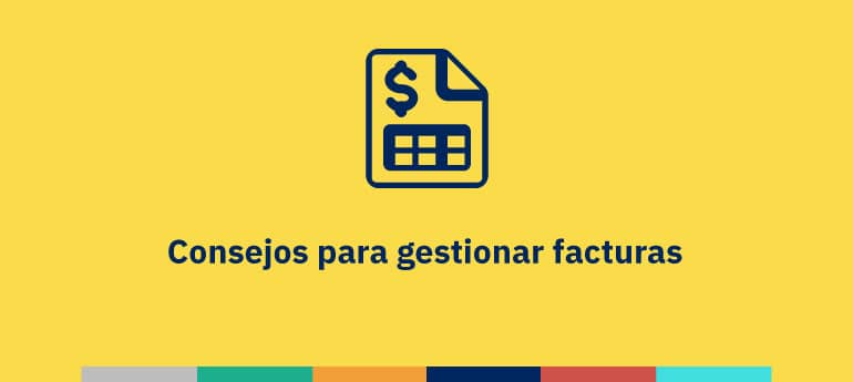 Consejos para gestionar facturas