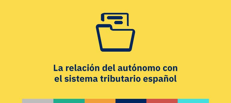 La relación del autónomo con el sistema tributario español