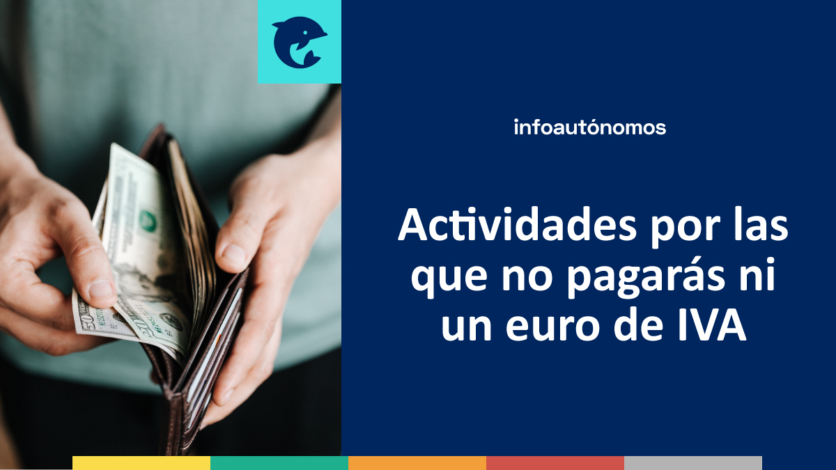 Actividades Económicas Exentas de IVA en España Infoautonomos