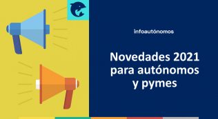 Novedades 2021 Autonomos Pymes