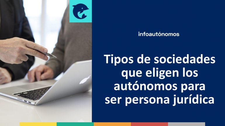 Tipos De Sociedades Para Ser Persona Jurídica