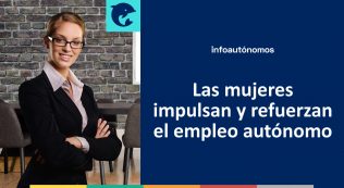 Las Mujeres Impulsan El Empleo Autónomo