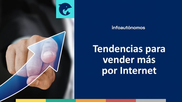 Tendencias Para Vender Más Por Internet