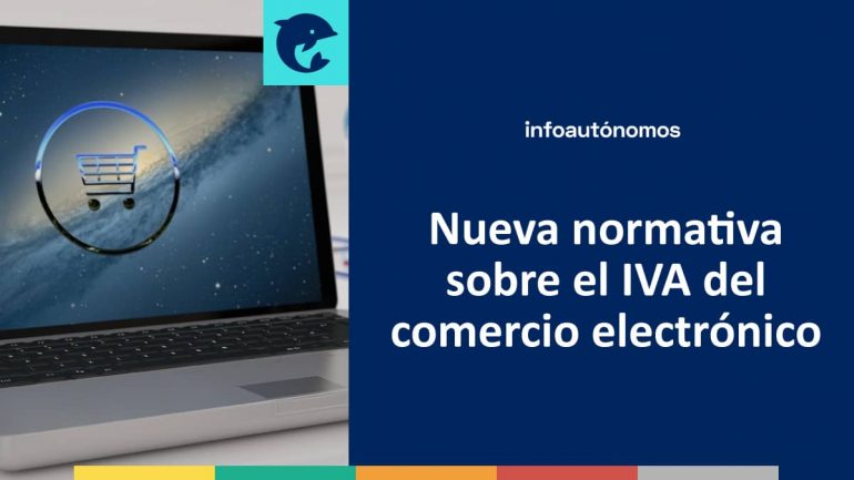 Nueva Normativa Iva Comercio Electrónico