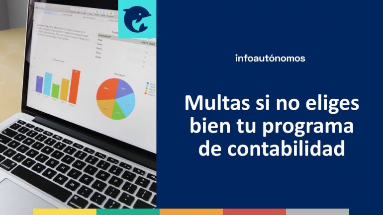 Multas Por No Elegir Bien El Programa De Contabilidad