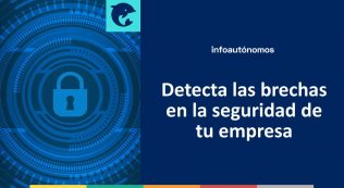 Detecta Brechas En La Seguridad De Tu Empresa