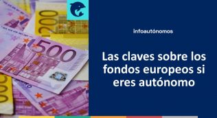 Las Claves De Los Fondos Europeos Para Autónomos