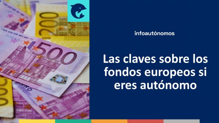 Las Claves De Los Fondos Europeos Para Autónomos