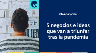 5 Negocios E Ideas Tras La Pandemia