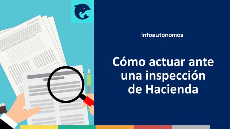 Cómo Actuar Ante Una Inspección De Hacienda