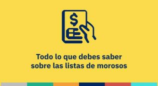 Todo lo que debes saber sobre las listas de morosos