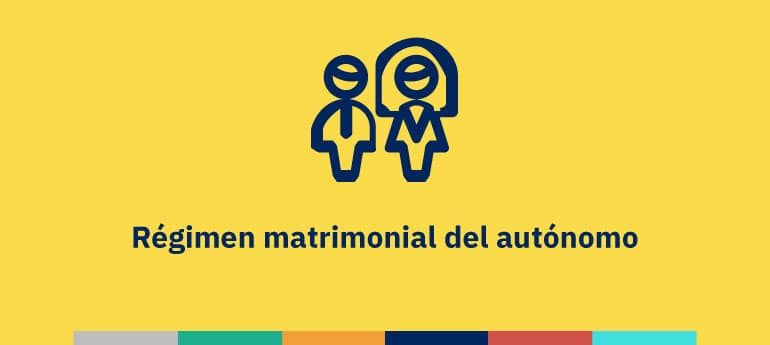 Régimen matrimonial del autónomo