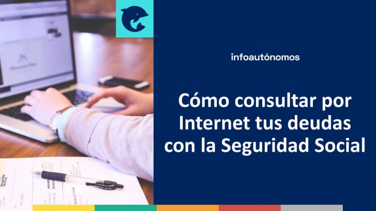 Cómo consultar por Internet tus deudas con la Seguridad Social